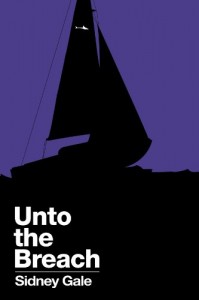 unto the breach by sidney gale cover