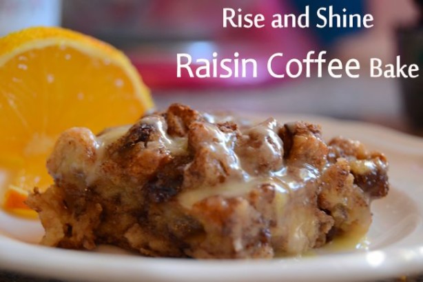 rise and shine raisin coffee bake recipe